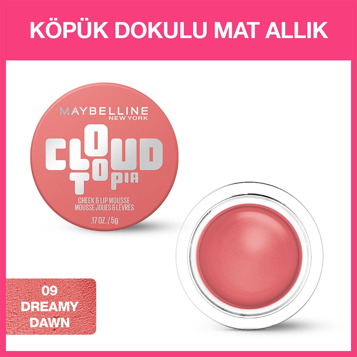  MAYBELLINE MAYBELLINE Maybelline New York Cloudtopia Köpük Dokulu Mat Allık 09 Dreamy Dawn  1 of 10 
