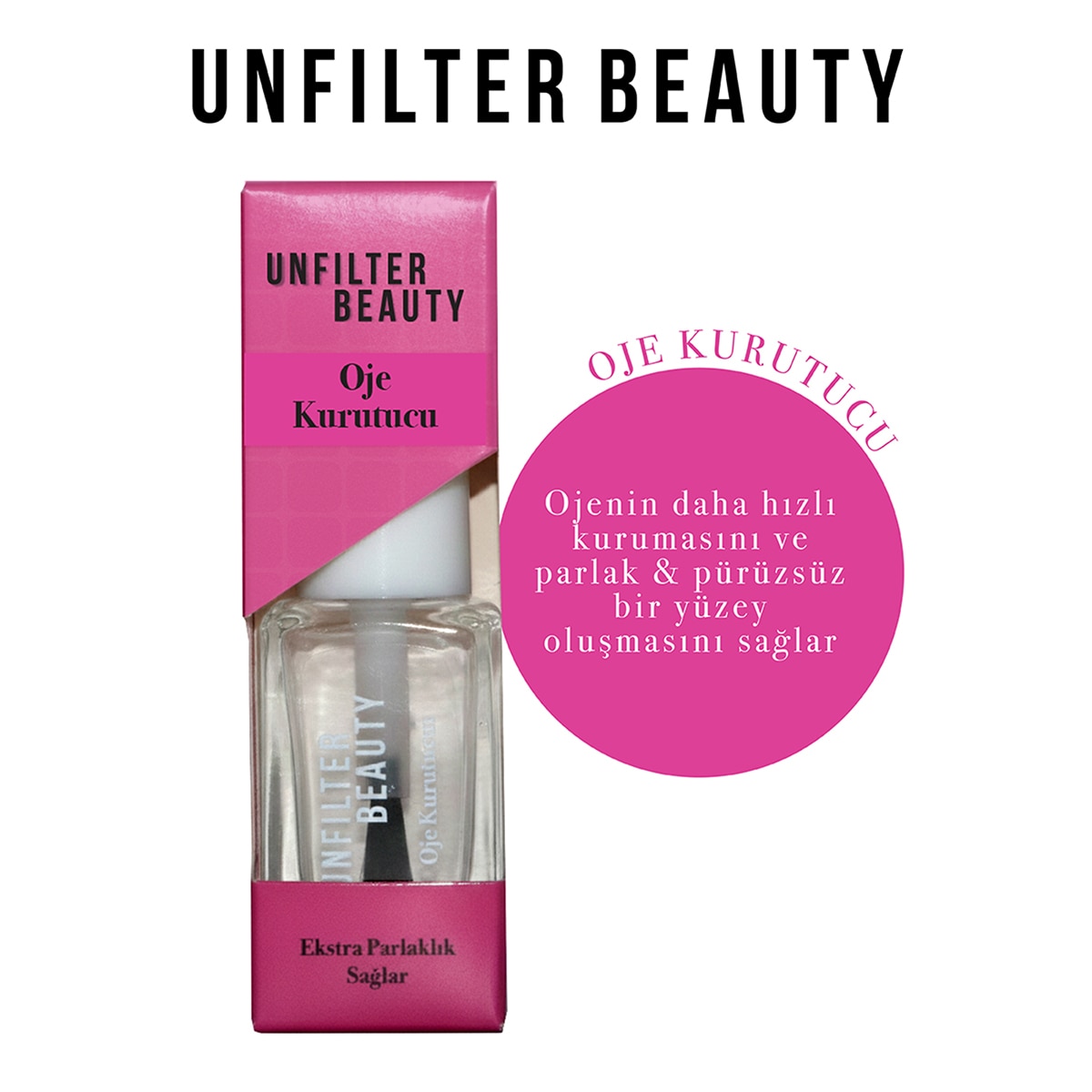  undefined UNFILTER BEAUTY Unfilter Beauty Ekstra Parlaklık & Oje Kurutucu 12 ml  1 of 4 