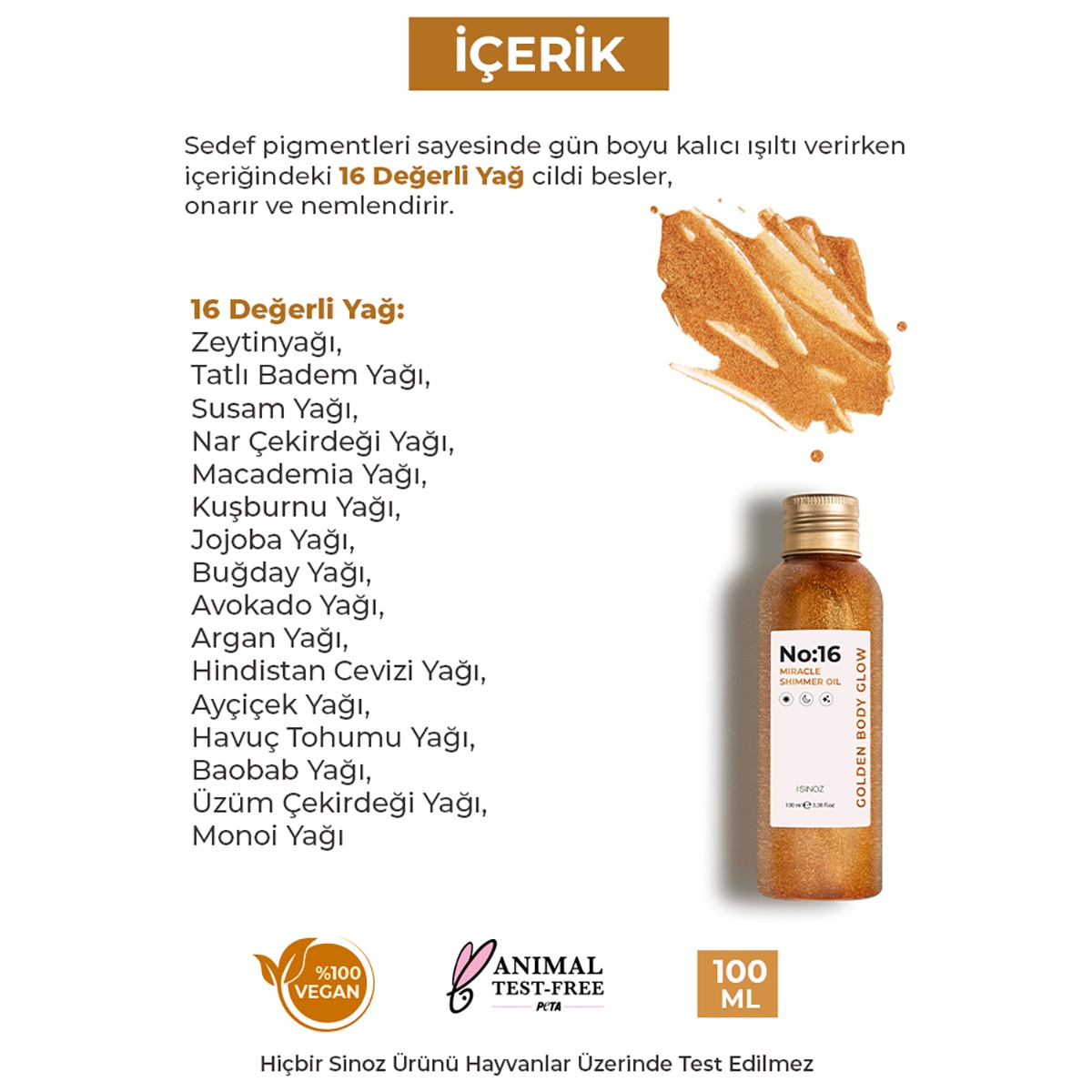 SİNOZ SINOZ EXC. Sinoz No:16 Işıltılı Saç ve Vücut Bakım Yağı Parıltılı Nemlendirici Bakım 100 ml 1 of 7