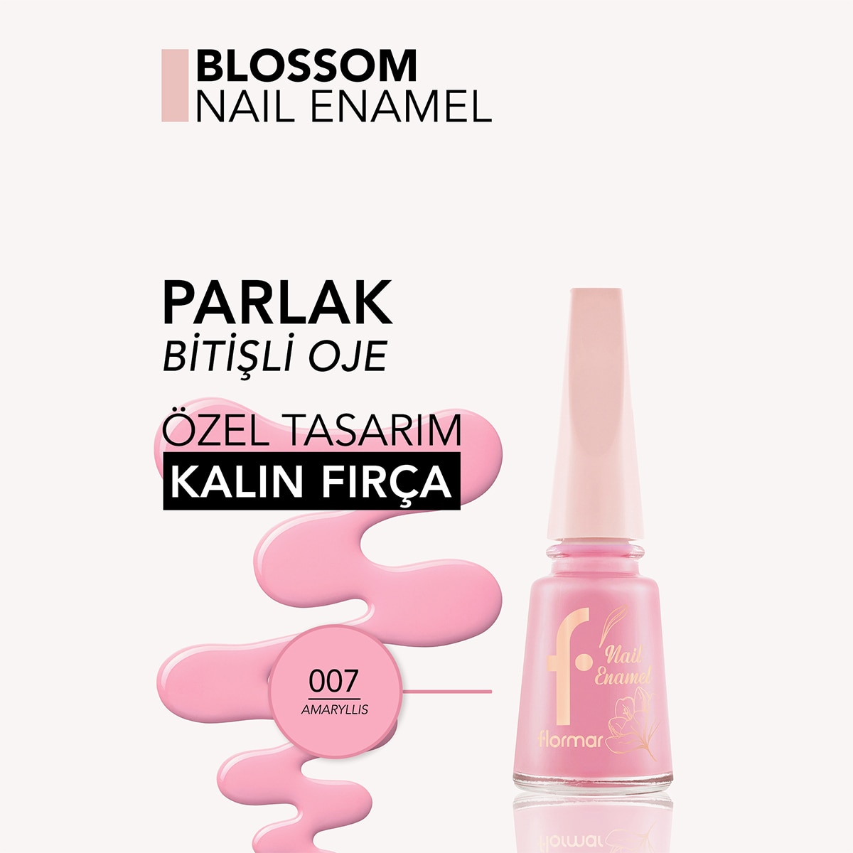  FLORMAR EXC. FLORMAR EXC. Flormar Blossom Yüksek Pigmentli & Parlak Bitişli Kalın Fırçalı Oje No: 007 Amaryllis  1 of 3 