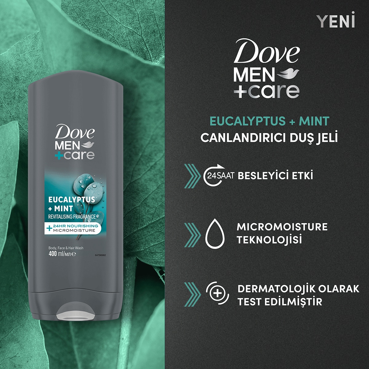  DOVE MEN DOVE MEN Dove Men +Care Eucalyptus + Mint Duş Jeli 400 ml  1 of 11 