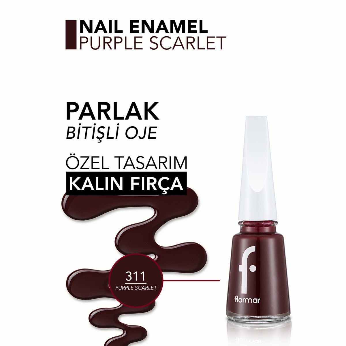 FLORMAR FLORMAR Flormar Nail Enamel Yoğun Pigmentli Parlak Oje No: 311 Purple Scarlett 1 of 5