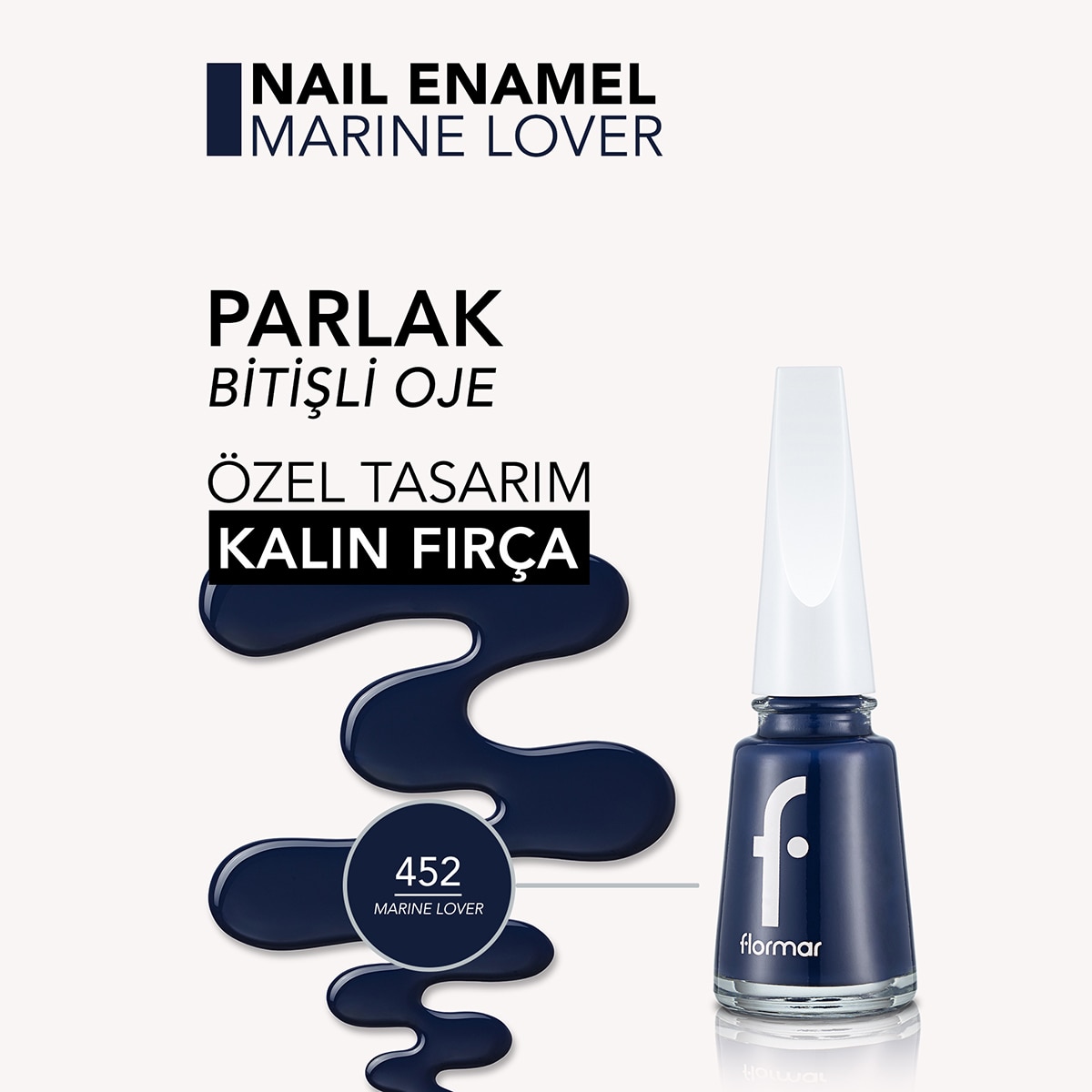 FLORMAR FLORMAR Flormar Nail Enamel Yoğun Pigmentli Parlak Oje No: 452 Marine Lover 1 of 6