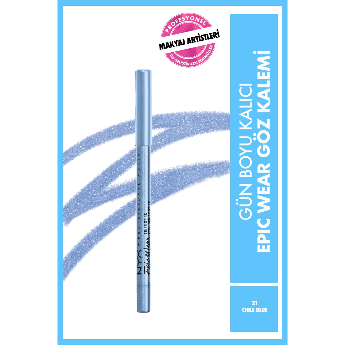  NYX NYX L'Oreal Paris Makyaj Alışverişine NYX Epic Wear Göz Kalemi Chill Blue HEDİYE! 