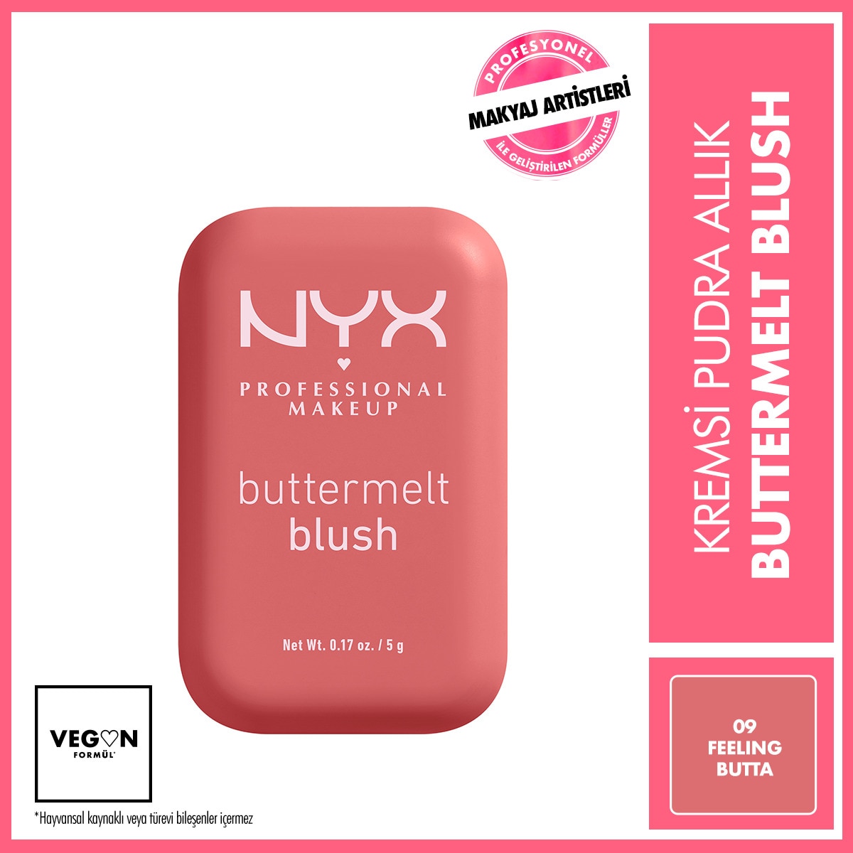  NYX NYX Nyx Professional Makeup Buttermelt Blush Kremsi Pudra Allık 09 Feelin Butta  1 of 1 Nyx Professional Makeup Buttermelt Blush Kremsi Pudra Allık 09 Feelin Butta