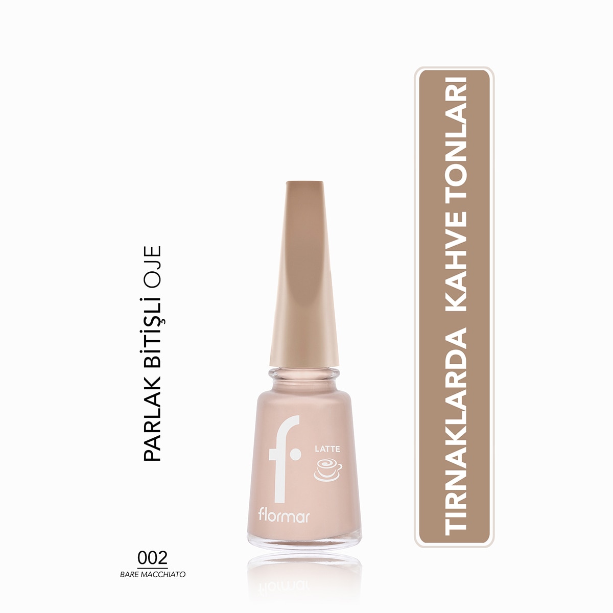 FLORMAR FLORMAR Flormar Latte Oje 002 Bare Macchiato  1 of 6