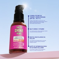 Short Story TIME TO SHINE DEAR! C Vitaminli Işıltı Veren SPF50+ Güneş Serumu 30 ml