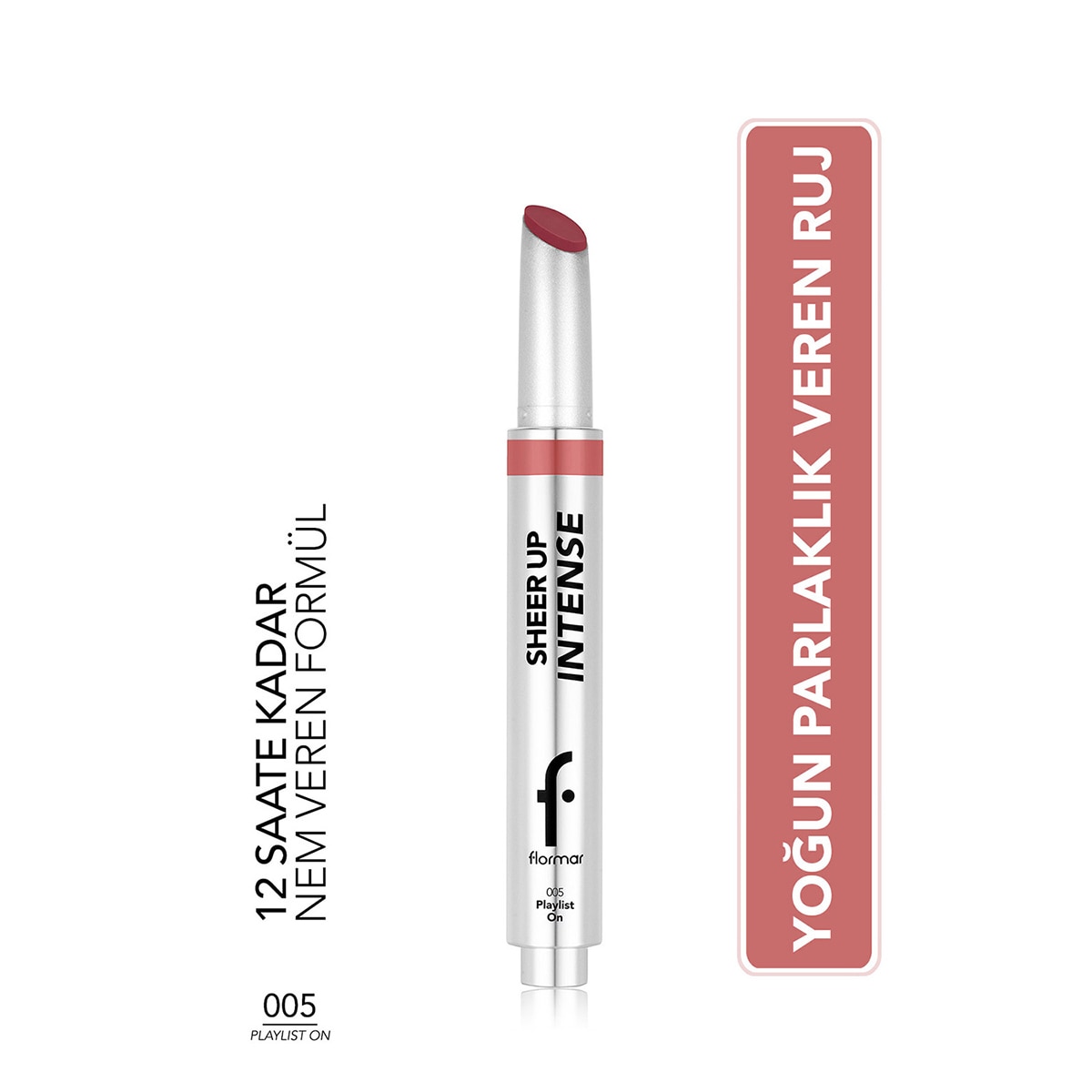 FLORMAR FLORMAR Flormar Sheer Up Intense Ruj 005 Playlist On 1 of 9