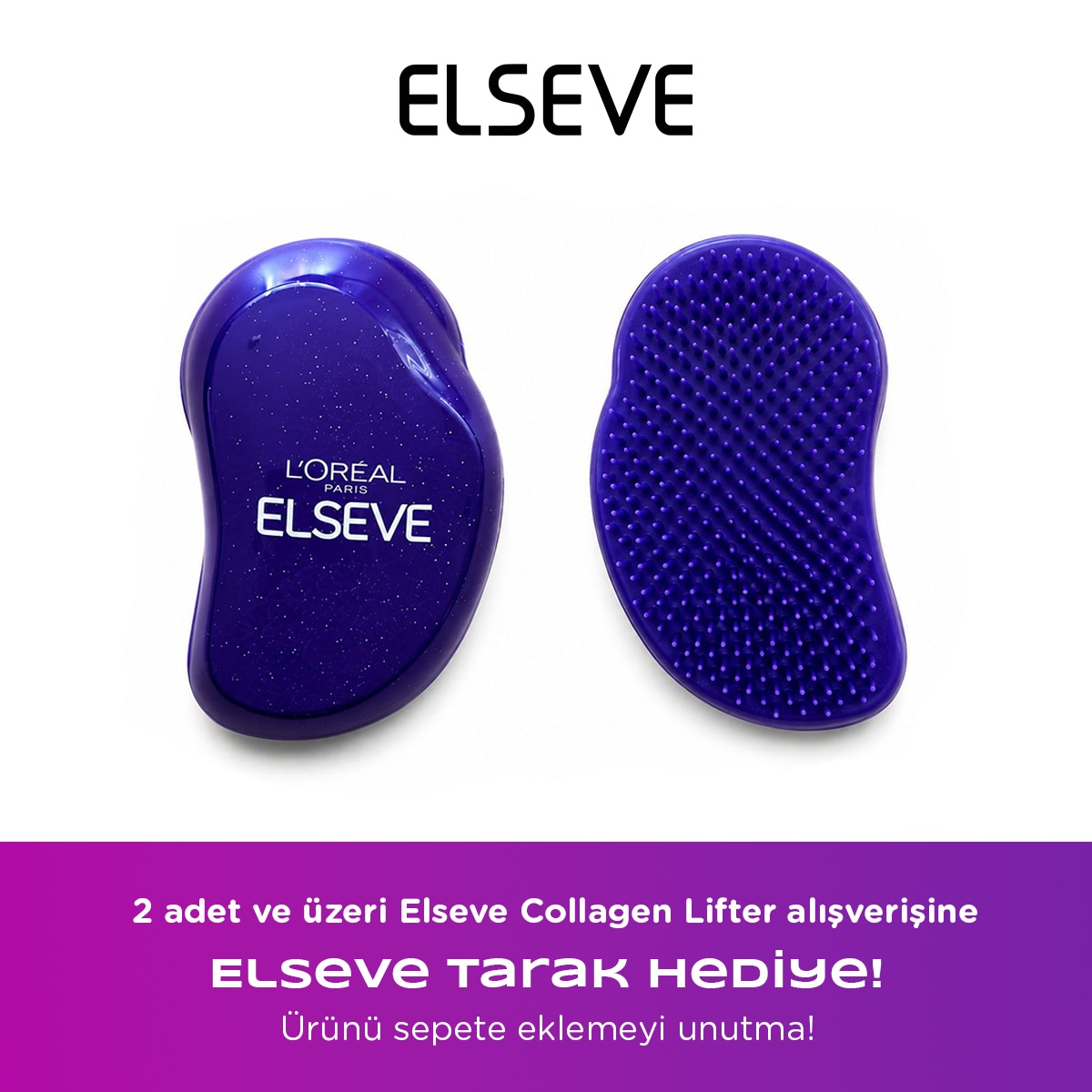 ELSEVE ELSEVE 2 adet ve üzeri Elseve Collagen Lifter alışverişine Tarak HEDİYE! 1 of 1