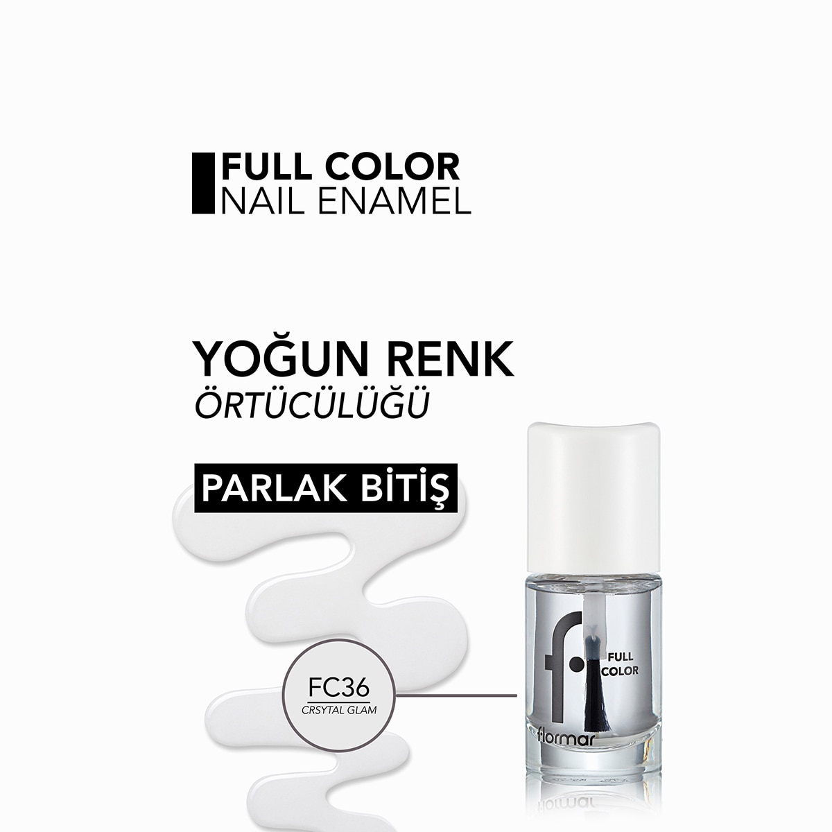 FLORMAR FLORMAR Flormar Full Color Yoğun Renk Veren Parlak Oje No: FC36 Crystal Glam 1 of 5