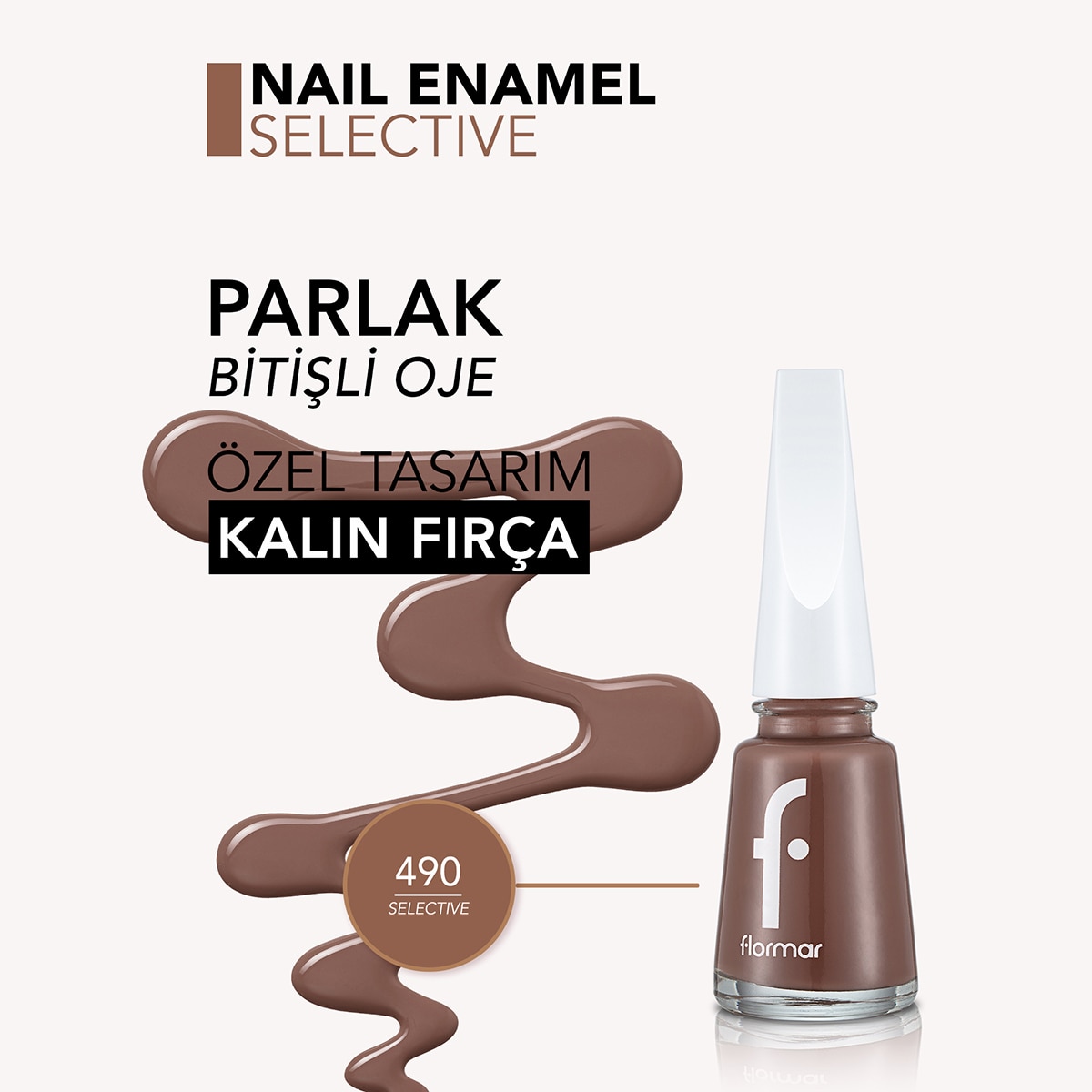 FLORMAR FLORMAR Flormar Nail Enamel Yoğun Pigmentli Parlak Oje No: 490 Selective 1 of 5