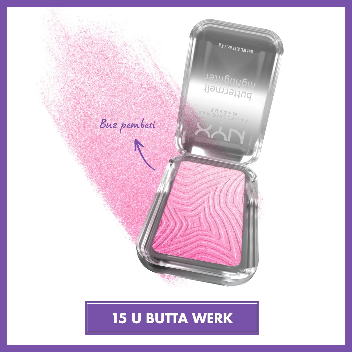  NYX NYX Nyx Professional Makeup Buttermelt Highlighter Kremsi Pudra Aydınlatıcı 15 U Butta Werk  1 of 8 