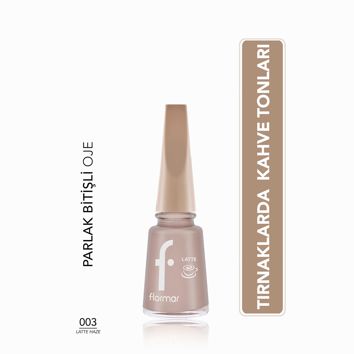 FLORMAR FLORMAR Flormar Latte Oje 003 Latte Haze  1 of 6