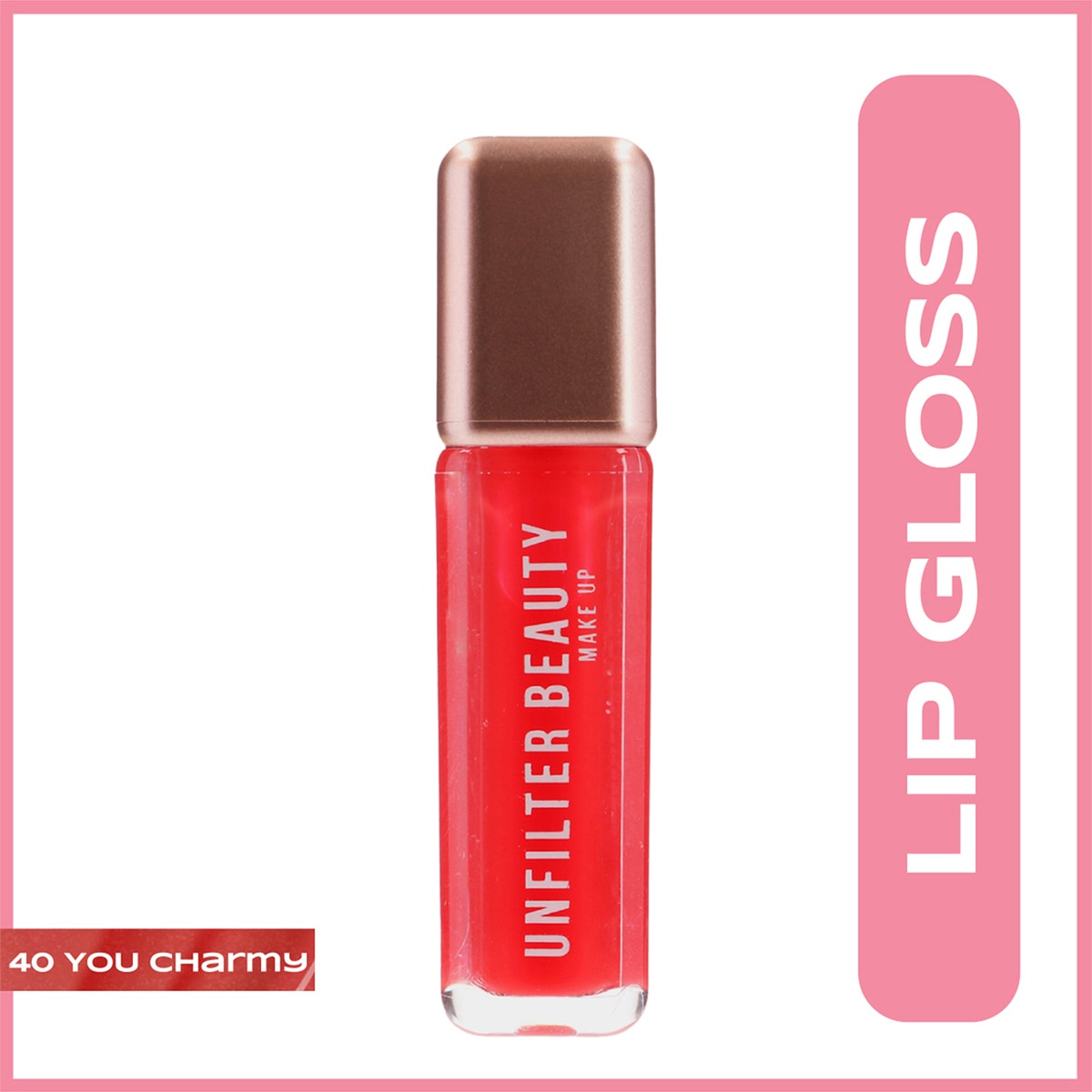  UNFILTER UNFILTER BEAUTY Unfilter Beauty Lip Gloss 40 You Charmy  1 of 1 Unfilter Beauty Lip Gloss 40 You Charmy