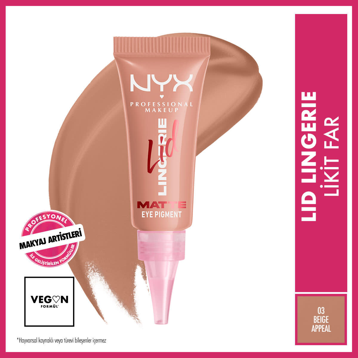 NYX NYX NYX LID LINGERIE MAT LİKİT FAR 03 BEIGE APPEAL 1 of 8
