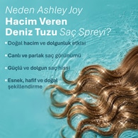 ASHLEY JOY ASHLEY JOY ASHLEY JOY HACİM VEREN DENİZ TUZU SAÇ SPREYİ 150ML 1 of 6