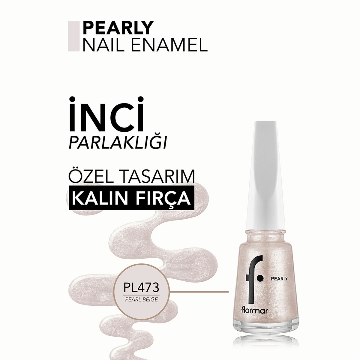  FLORMAR FLORMAR Flormar Pearly Parlak Bitişli Yarı Transparan Sedefli Oje 473 Pearl Beige  1 of 5 