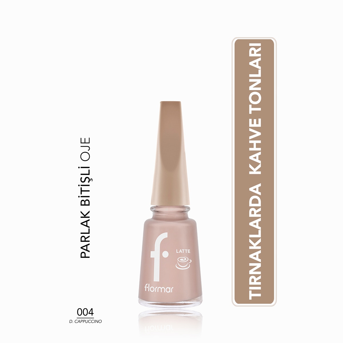 FLORMAR FLORMAR Flormar Latte Oje 004 Dusty Cappucino  1 of 6